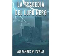 La tragedia del Lupo Nero