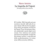 La tragedia del Vajont. Ecologia politica di un disastro