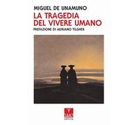 La tragedia del vivere umano