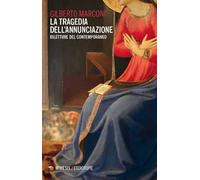 La tragedia dell'Annunciazione. Riletture del contemporaneo