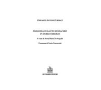 La tragedia di Santo Eustachio in verso heroico - [Vecchiarelli]