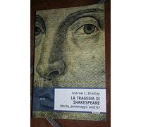 La tragedia di Shakespeare. Storia, personaggi, analisi