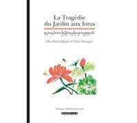 La tragédie du jardin aux lotus