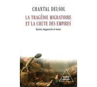 La tragédie migratoire et la chute des empires: Saint Augustin et nous