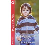La trahison de Finn ; Enivrante liaison