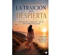 LA TRAICIÓN QUE DESPIERTA