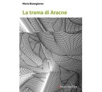 La trama di Aracne. Nuova ediz.