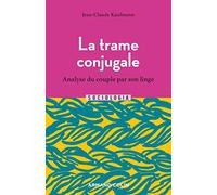 La trame conjugale: Analyse du couple par son linge