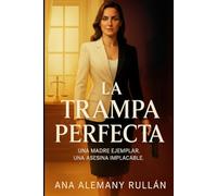 La Trampa Perfecta