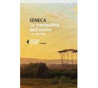 La tranquillità dell'animo-La vita felice