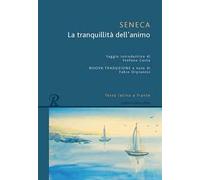 La tranquillità dell'animo. Testo latino a fronte