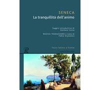 La tranquillità dell'animo. Testo latino a fronte