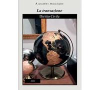 La Transazione. Diritto Civile