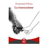 La transazione - D'Izzia Guglielmo