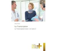 La Transcription: La Transcription tome 1 et tome 2