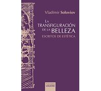 La transfiguración de la belleza: Ensayos de estética: 128