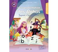 La transformation des Alphas en lettres: J'apprends tous les types d'écriture en m'amusant