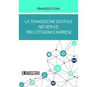 La transizione digitale nei servizi per cittadini e imprese