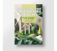 La transizione verso l'agricoltura circolare