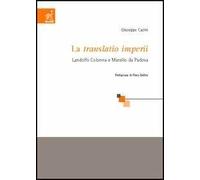La «Translatio imperii». Landolfo Colonna e Marsilio da Padova