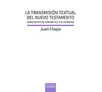 La transmisión textual del Nuevo Testamento: Manuscritos, variantes y autoridad