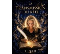 La Transmission du réel