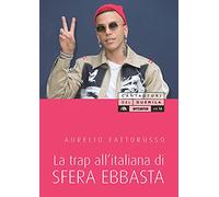 La trap all'italiana di Sfera Ebbasta