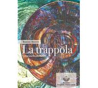 La trappola. Come uscire da Matrix