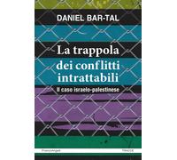 La trappola dei conflitti intrattabili. Il caso israelo-palestine