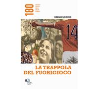 La trappola del fuorigioco - Miccio Carlo
