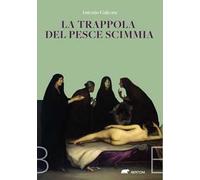 La trappola del pesce scimmia – Bertoni
