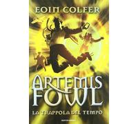 La trappola del tempo. Artemis Fowl