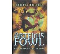 La trappola del tempo. Artemis Fowl