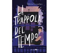 La trappola del tempo - Corciolani Valeria