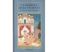 La trappola della giumenta. Una sequenza di immagini erotiche del Bikaner. Ediz. illustrata