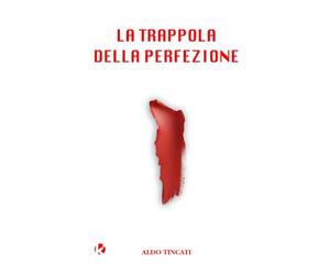 La Trappola della Perfezione: Guida Pratica per una Vita Serenamente Imperfetta
