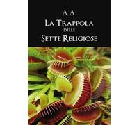 La trappola delle sette religiose, A.a., 2019, Youcanprint - ER