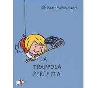 La trappola perfetta