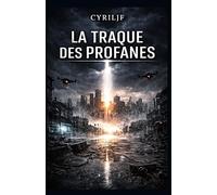 La Traque des Profanes: quand le système contrôle tout… sauf le doute