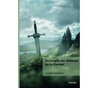 La traque du château de la Chasse