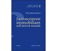 La trascrizione immobiliare nell'attività notarile