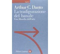 La trasfigurazione del banale. Una filosofia dell'arte