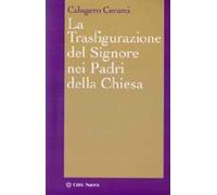 La trasfigurazione del Signore nei Padri della Chiesa