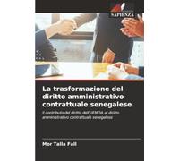 La trasformazione del diritto amministrativo contrattuale senegalese: il contributo del diritto dell'UEMOA al diritto amministrativo contrattuale senegalese