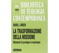 La trasformazione della missione. Mutamenti di paradigma in missi