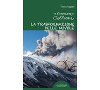 La trasformazione delle nuvole. Il comandante Colleoni