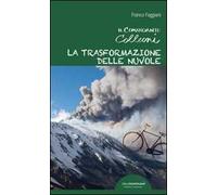 La trasformazione delle nuvole. Il comandante Colleoni