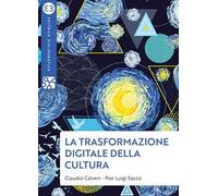 La trasformazione digitale della cultura