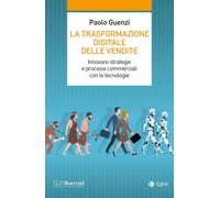 La trasformazione digitale delle vendite. Innovare strategie e pr