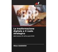 La trasformazione digitale e il ruolo strategico: della funzione HR nell'era post-COVID